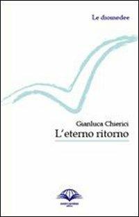 L' eterno ritorno - Gianluca Chierici - copertina