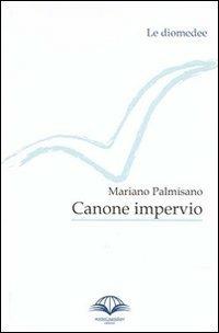 Canone impervio - Mariano Palmisano - copertina
