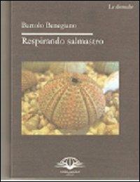 Respirando salmastro - Bartolo Benegiano - copertina