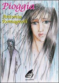 Pioggia - Antonia Romagnoli - copertina