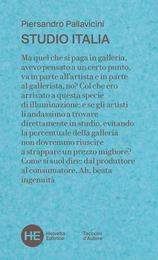 Studio Italia. un collezionista negli atelier della pittura italiana contemporanea - Piersandro Pallavicini - copertina