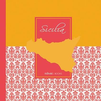 Sicilia. Il cuore del Mediterraneo. Ediz. multilingue - Zeno Verlato,Alessandro Saffo,Giovanni Simeone - copertina