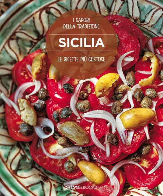 Le ricette più gustose della Sicilia - Russo William Dello - copertina