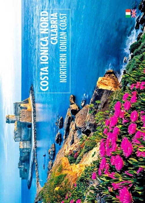 Costa Ionica nord. Ediz. italiana e inglese - William Dello Russo - copertina