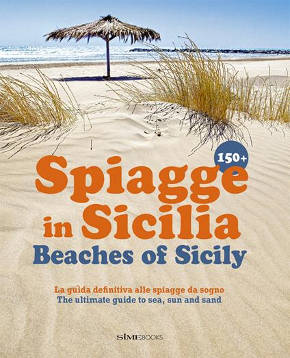 150+ spiagge in Sicilia-Beaches of Sicily. Ediz. italiana e inglese - Russo William Dello - copertina