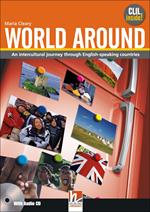 World around. Student's book. Per le Scuole superiori. Con CD Audio. Con espansione online