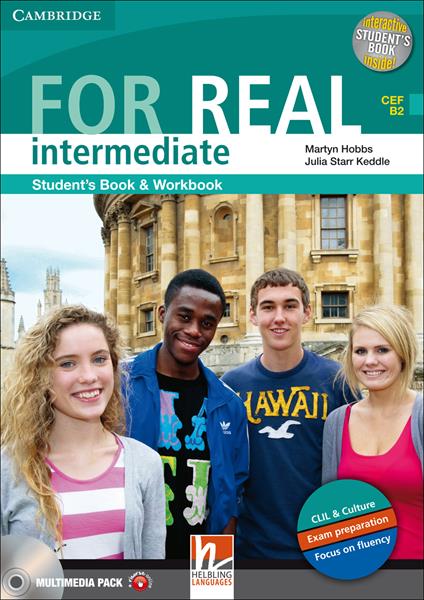 For Real. Multimedia Pack. Level Intermediate. Per le Scuole superiori. Con CD Audio. Con CD-ROM. Con espansione online - Martyn Hobbs,Julia Keddle Starr - copertina