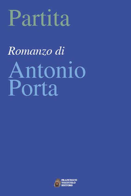 Partita - Antonio Porta - copertina