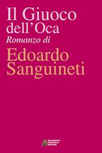 Libro Il giuoco dell'oca Edoardo Sanguineti