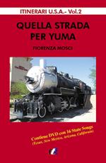 Quella strada per Yuma. Con DVD Audio