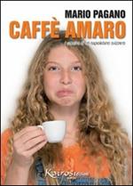 Caffè amaro. I corsivi di un napoletano svizzero