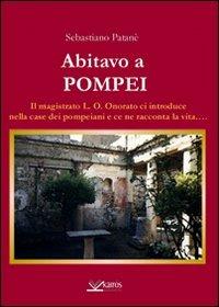Abitavo a Pompei - Sebastiano Patanè - copertina