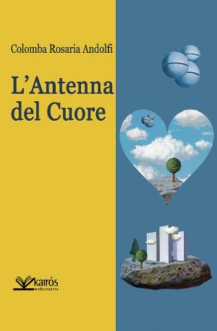 L' Antenna del cuore - Colomba R. Andolfi - copertina