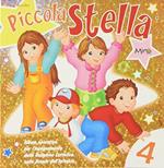 Piccola stella. 4 anni. Per la Scuola materna. Vol. 2