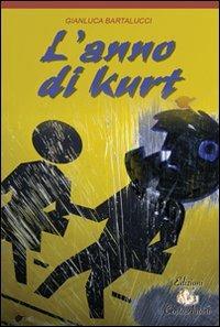 L' anno di Kurt - Gianluca Bartalucci - copertina