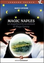 Le Magic Naples. Stupefacenti avventure di mago Genny