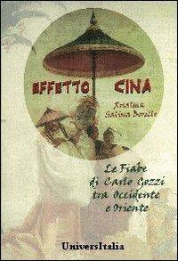 Effetto Cina. Le fiabe di Carlo Gozzi tra Occidente e Oriente - Rosalma Salina Borello - copertina