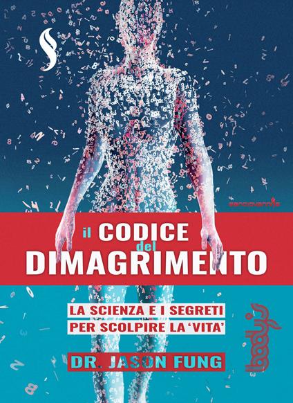 Il codice del dimagrimento. La scienza e i segreti per scoprire la «vita» - Jason Fung - copertina