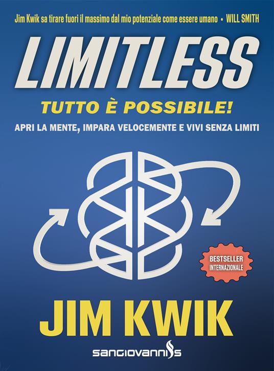 Limitless. Tutto è possibile! Apri la mente, impara velocemente e vivi senza limiti - Jim Kwik - copertina