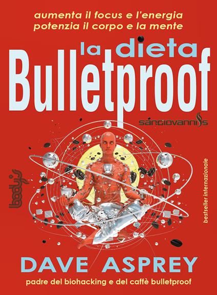 La dieta bulletproof - Dave Asprey - copertina