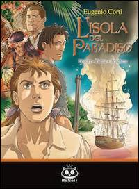 L' isola del paradiso (a fumetti) - Piero Fissore,Eugenio Corti,Elena Pianta - copertina