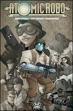 Atomic Robo e i mastini della guerra. Atomic Robo. Vol. 2