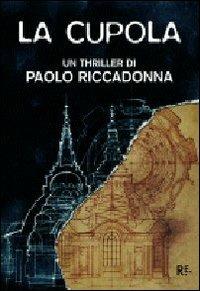 La cupola - Paolo Riccadonna - copertina