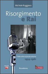 Risorgimento e Rai - Michele Ruggiero - copertina