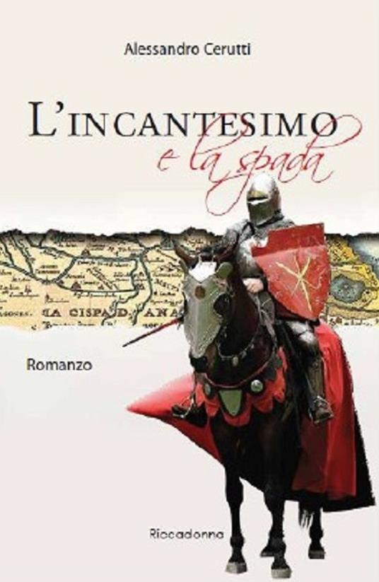 L'incantesimo e la spada - Alessandro Cerutti - copertina