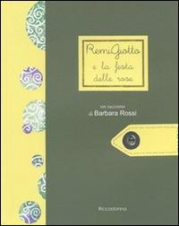 RemiGiotto e la festa delle rose - Barbara Rossi - copertina