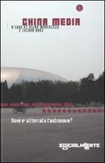 China media. Dove è atterrata l'astronave?