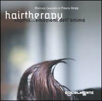 Hairtheraphy. Capelli... Emozioni dell'anima - Monica Cocconi,Mauro Beggi - copertina