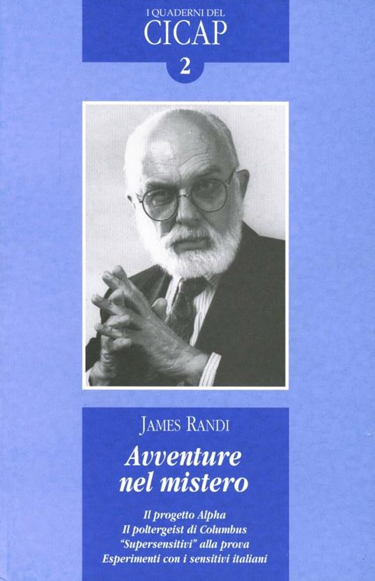 Avventure nel mistero. Il progetto alfa, il poltergeist di Columbus. «Supersensitivi» alla prova. Esperimenti con sensitivi italiani - James Randi - copertina