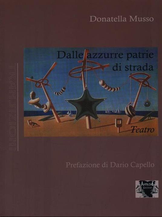 Dalle azzurre patrie. Teatro - Donatella Musso - copertina