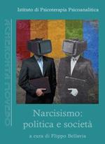 Narcisismo. Politica e società