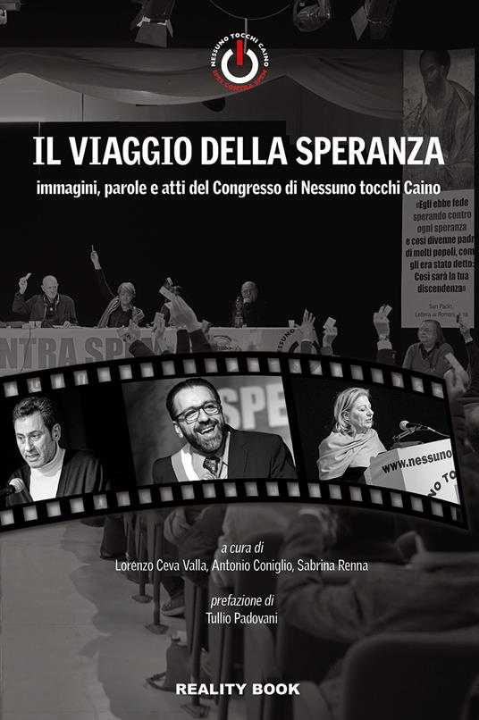 Il viaggio della speranza. Immagini, parole e atti del Congresso di Nessuno tocchi Caino - Nessuno tocchi Caino - copertina