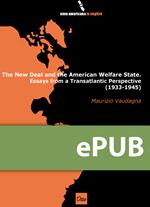 The new deal and the American Welfare State. Essays from a transatlantic perspective (1933-1945)