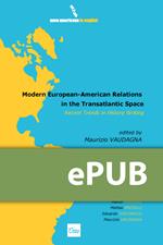 Modern European-American Relations in the Transatlantic Space. Recent Trends in History Writing