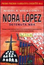 Nora López. Detenuta N84