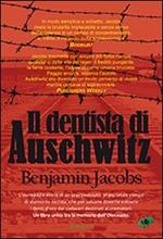 Il dentista di Auschwitz