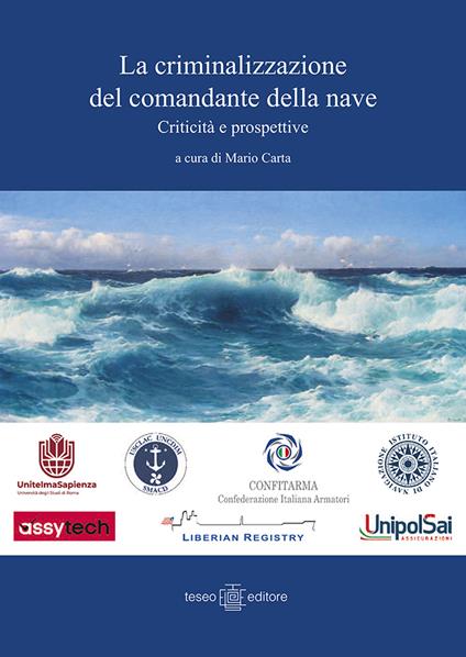La criminalizzazione del comandante delle nave. Criticità e prospettive - copertina