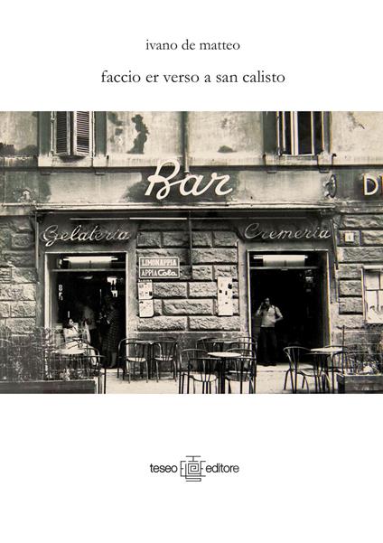 Faccio er verso a San Calisto - Ivano De Matteo - copertina