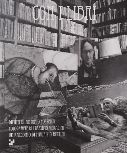 Con i libri - Antonio Possenti,Massimo Veracini,Maurizio Bettini - copertina