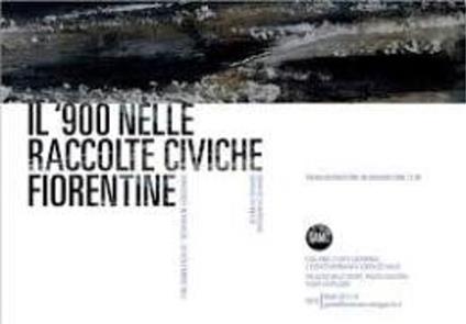 Il 900 nelle raccolte civiche fiorentine - copertina