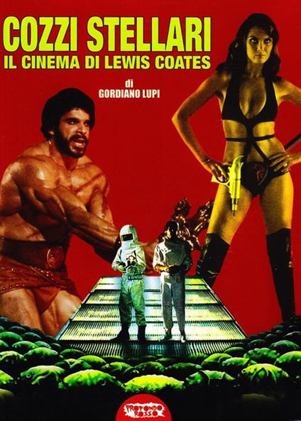 Cozzi Stellari: il cinema di Lewis Coates - Gordiano Lupi - copertina