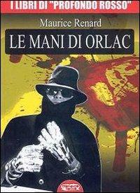 Le mani di Orlac - Maurice Renard - copertina