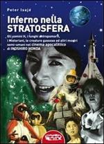 Inferno nella stratosfera. Gli Uomini H, i funghi antropomorfi, i Misteriani, le creature gassose ed altri mostri semi-umani nel cinema apocalittico di Inoshiro Honda