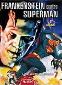 Frankenstein contro Superman - Luigi Cozzi - copertina