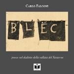 Blëc. Poesie nel dialetto della vallata del Santerno. Ediz. multilingue