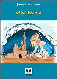Mad world - Joey Gianvincenzi - copertina